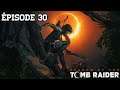 SHADOW OF THE TOMB RAIDER #30 | SACRIFICE