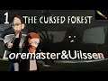 The Cursed Forest [Lets Play] - Episode 1 – Oh No, My Laundry! | Loremaster and Uilssen