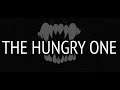 THE HUNGRY ONE GAMEPLAY | HORROR INDIE GAME