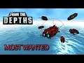 The Laniakea - From the Depths: Most Wanted!