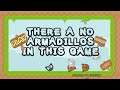 There a no Armadillos in this game - Gameplay