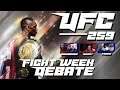 UFC 259 Fight Week Debate | Predictions and Breakdown | My Co Host are WRONG!