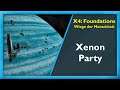 Xenon-Party in Freier Markt #53 - X4: Foundations - Wiege der Menschheit [Deutsch/German]