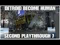 #15 Detroit Become Human Second playthrough 07, PS4PRO, livestream, gameplay