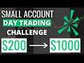 $200 - $1000 Small Account Challenge | Part 1