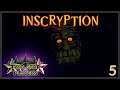 Beware the Wares of the Trapper | Inscryption Part 5 | Two Star Players