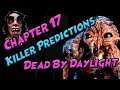 Chapter 17 New Killer Predictions | Dead By Daylight