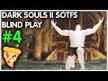 Dark Souls II Blind Playthrough - 04 - Scholar of the First Sin