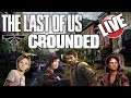 Deaths Imminent | The Last of Us Remastered Live Gameplay (Grounded Difficulty Challenge) - Part 1