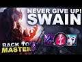 DON'T GIVE UP ON SWAIN! - Back to Master | League of Legends