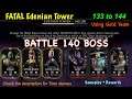 Edenian Fatal Tower BOSS Battle 140 | Mk Mobile