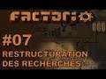 FACTORIO #07 Restructuration des recherches
