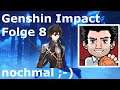 Genshin Impact Folge 8 nochmal ;-)