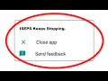 How To Fix ISEPS Keeps Stopping Error Android & Ios - Fix ISEPS App Not Open Problem