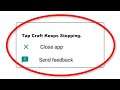 How To Fix Tap Craft Apps Keeps Stopping Error Android & Ios - Fix Tap Craft App Not Open Problem