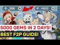 How To Get 5000+ PRIMOGEMS In 2 Days! Best F2P Guide! | Genshin Impact