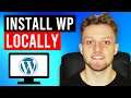 How To Install WordPress Locally on Your PC (Practise Making Your Website)
