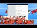 How To Reinstall Origin & Backup Your Games (No Need To Redownload All Of Your Games)