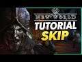 How To SKIP Tutorial in New World
