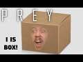 I IS BOX! - Prey - Episode 07