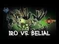Iro vs. Belial! - Apocalyptic Difficulty