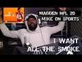 Madden NFL 20 Bring Ya Damn Gas Mask ⛽️😷We  Want All  The Smok💨e