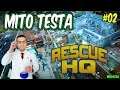 Mito testa Rescue HQ - The Tycoon #02