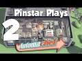 Pinstar Plays Automachef #2 - Sweet Vindication