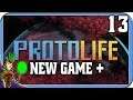 PROTOLIFE NG+ | 13 | Hard Mode Campaign | Protolife New Game + Campaign
