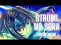 Strobo no sora (Cover latino) ver. Lucy Sánchez