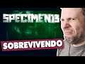 TENTANDO SOBREVIVER | Specimen 13 (Gameplay em Português PT-BR) #specimen13