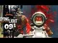 TIME FOR SOME FIREPOWER | Dying Light (Let's Play Part 9)