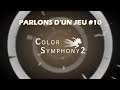 Ultime Décathlon 8 - Parlons d'un jeu #10 : Color Symphony 2