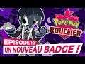 UN NOUVEAU BADGE ! | Pokemon Épée & Bouclier - LET'S PLAY FR #10