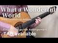 What a Wonderful World-Tremolo arrangement(Fingerstyle guitar)[TAB available]