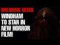 WINDHAM / BRAY WYATT TO STAR IN NEW HORROR FEATURE FILM!!! Latest Wrestling News
