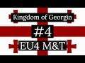 4. Kingdom of Georgia - EU4 Meiou and Taxes Lets Play