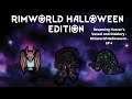 Becoming Hastar's Vassal and Diablery - Rimworld Halloween! - EP 4