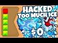 🔥 Bloons TD 6 :: *MUST SEE* HACKED TOO MUCH ICE TOWER