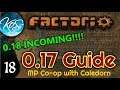 Factorio Guide 0.17 Ep 18: THE END OF THE LINE 🎢 0.18 INCOMING! - MP w/ Caledorn!