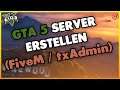 FiveM + txAdmin Server einrichten | GTA 5 Roleplay Server erstellen | FiveM Server erstellen