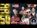 Gameplay WWE 2K19 - RRSU - RAW #009 - Pt. 2 │incl: IC titlematch: The Miz vs. Jericho