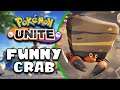 haha funny crab | Pokémon Unite (Casual)