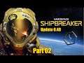 Hardspace: Shipbreaker - No Revival 0.40 - Part 2: Another Mackerel without Tethers