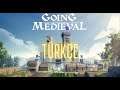 Harika! Going Medieval Türkçe (İlk Bakış)