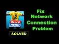 How To Fix Score Hero 2 App Network Connection Error Android - Score Hero 2 App Internet Connection