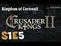 Let's Play Crusader Kings 2 [S1E5] A Hospital For Cornwall