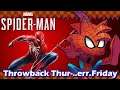 Marvel Spider-Man PS4 - Throwback Thur..err..Friday