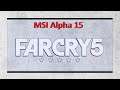 MSI Alpha 15 A3DD: Far Cry 5 benchmark test (AMD Ryzen 7 3750H, Radeon RX 5500M)