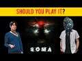 SOMA | REVIEW & GAMEPLAY - Should you play it?